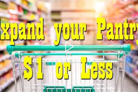 $1 or Less Pantry Must Haves ~ Expand your Prepper Pantry Food Storage