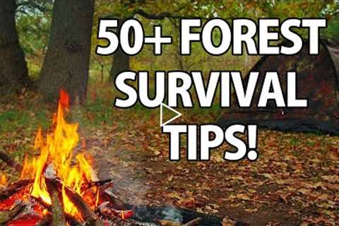 50+ Wilderness Survival Tips!