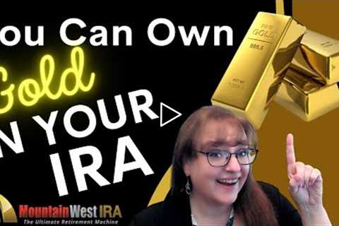 Own Gold in your IRA