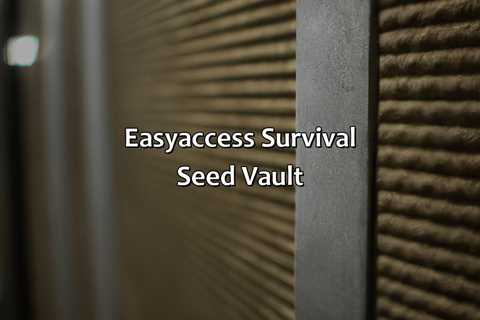 Easy-Access Survival Seed Vault