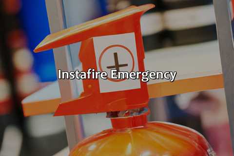 Instafire Emergency