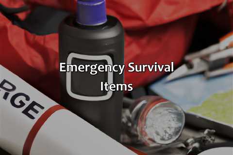 Emergency Survival Items