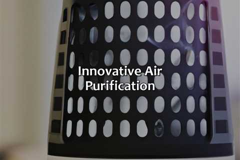 Innovative Air Purification