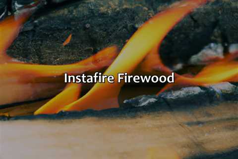 Instafire Firewood