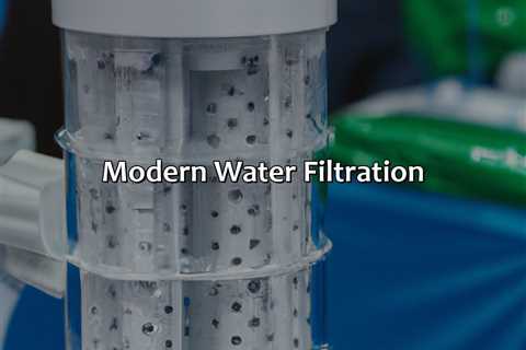Modern Water Filtration