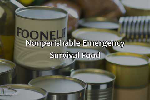 Non-Perishable Emergency Survival Food