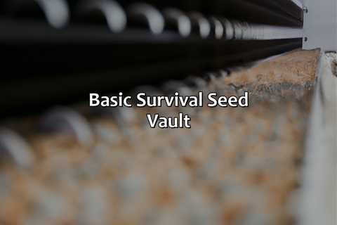 Basic Survival Seed Vault