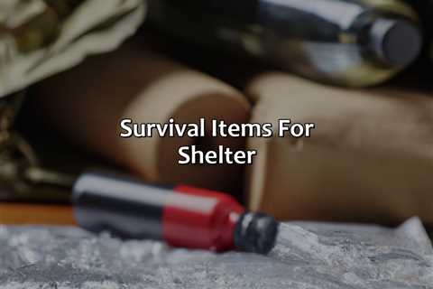 Survival Items For Shelter