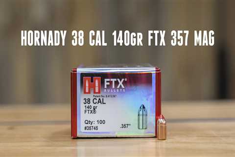 TESTED: 357 Magnum Hornady 140 grain FTX Bullets