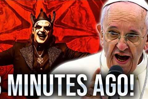 Pope Francis JUST REVEALS The Antichrist Has ARRIVED!