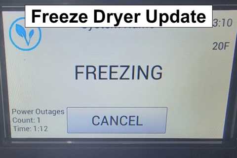 Freeze Drying Updates: 1 Year Later