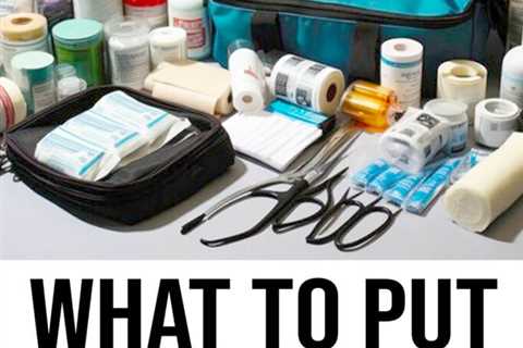 What to Put in Your Bug Out First Aid Kit